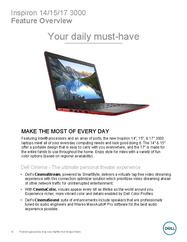 Inspiron 14/15/17 3000 Feature Overview Your daily must-have MAKE THE MOST OF EVERY DAY