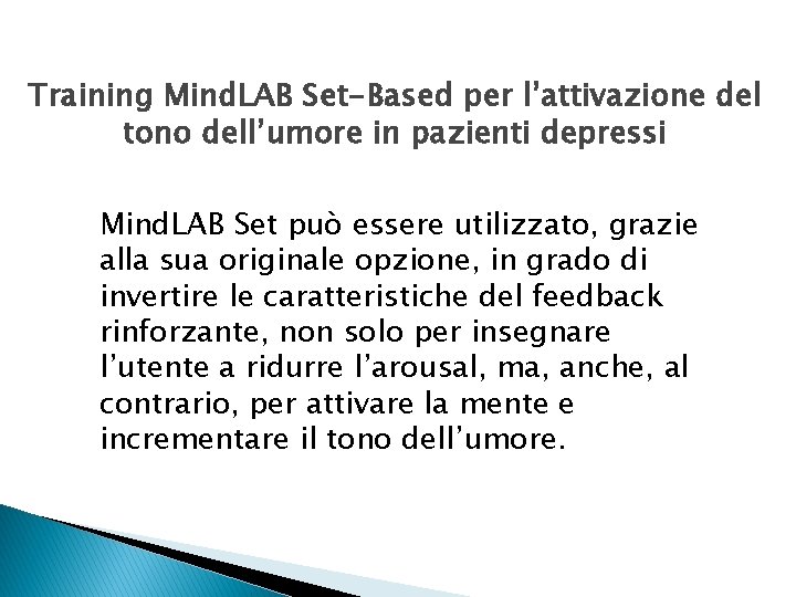 Training Mind. LAB Set-Based per l’attivazione del tono dell’umore in pazienti depressi Mind. LAB