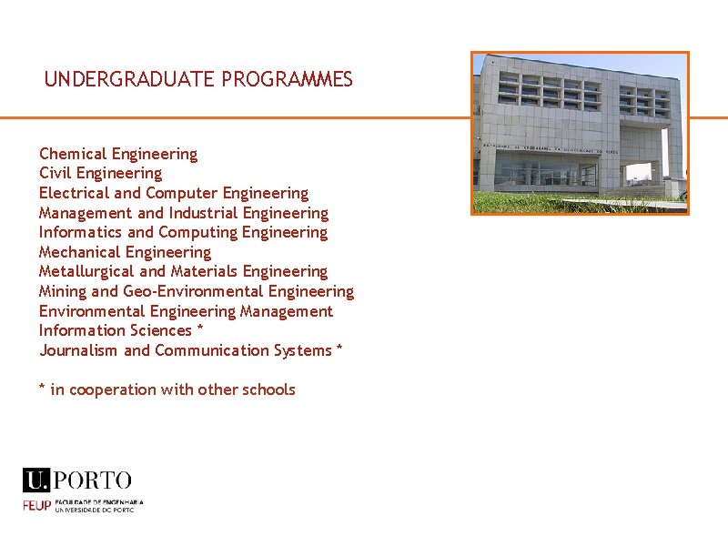 UNDERGRADUATE PROGRAMMES Chemical Engineering Civil Engineering Electrical and Computer Engineering Management and Industrial Engineering