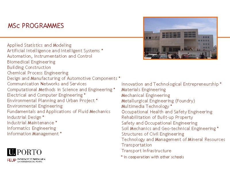 MSc PROGRAMMES Applied Statistics and Modeling Artificial Intelligence and Intelligent Systems * Automation, Instrumentation