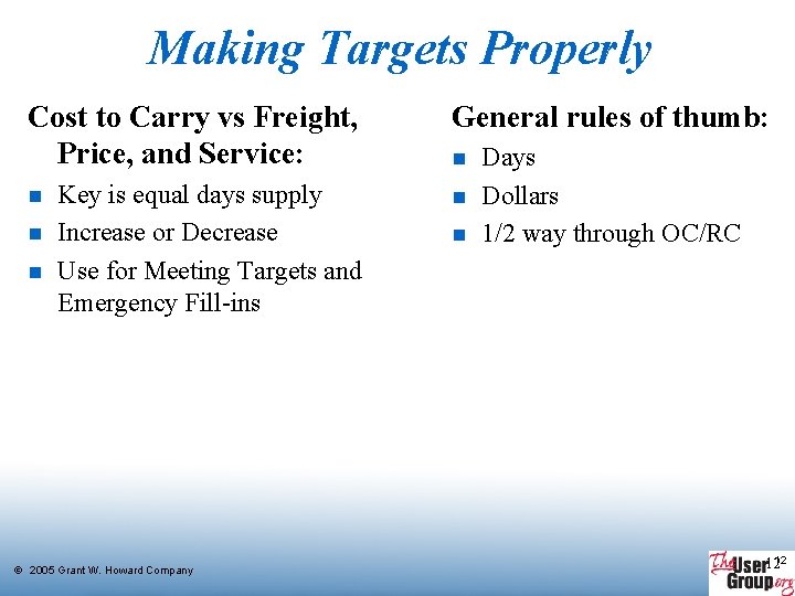 Making Targets Properly Cost to Carry vs Freight, Price, and Service: n n n Making Targets Properly Cost to Carry vs Freight, Price, and Service: n n n