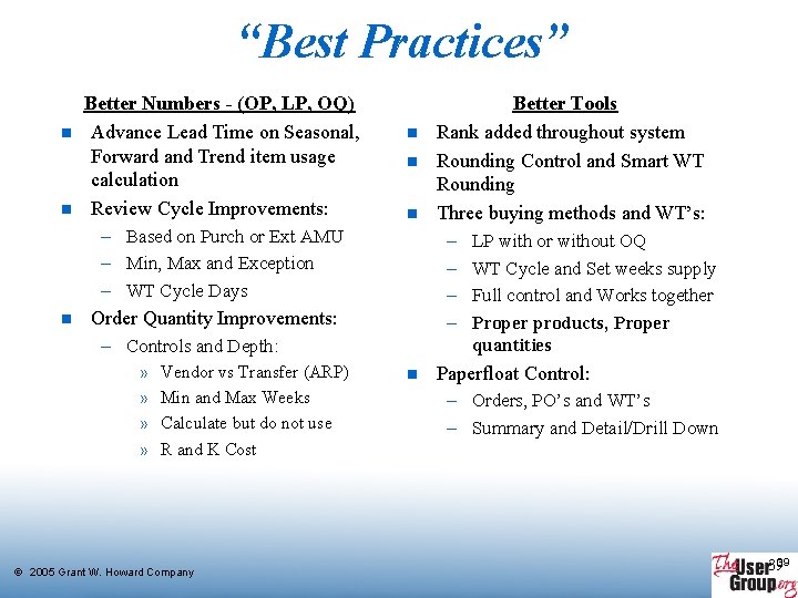 “Best Practices” n n n Better Numbers - (OP, LP, OQ) Advance Lead Time “Best Practices” n n n Better Numbers - (OP, LP, OQ) Advance Lead Time