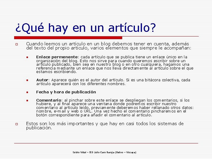 ¿Qué hay en un artículo? o Cuando leemos un artículo en un blog debemos