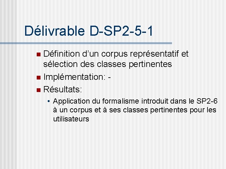 Délivrable D-SP 2 -5 -1 Définition d’un corpus représentatif et sélection des classes pertinentes