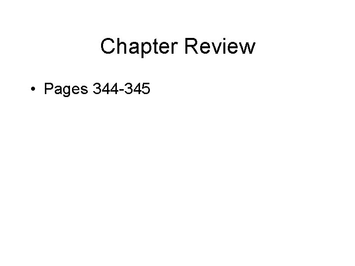 Chapter Review • Pages 344 -345 