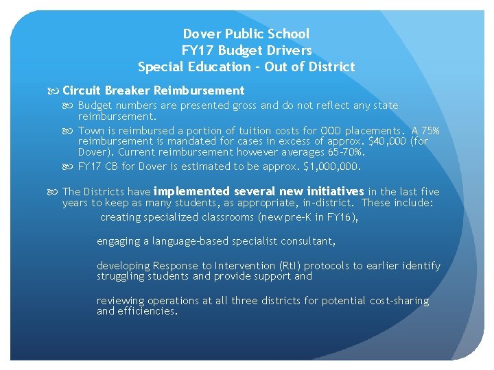 Dover Public School FY 17 Budget Drivers Special Education – Out of District Circuit