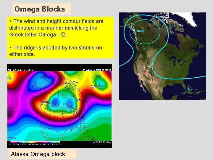 Omega Blocks § The wind and height contour fields are distributed in a manner