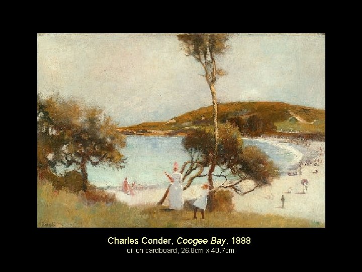 Charles Conder, Coogee Bay, 1888 oil on cardboard, 26. 8 cm x 40. 7