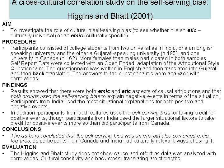 A cross-cultural correlation study on the self-serving bias: Higgins and Bhatt (2001) AIM •