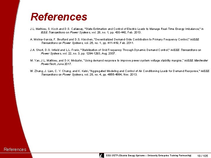 References J. L. Mathieu, S. Koch and D. S. Callaway, "State Estimation and Control