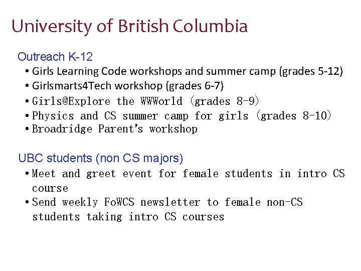 University of British Columbia Outreach K-12 • Girls Learning Code workshops and summer camp