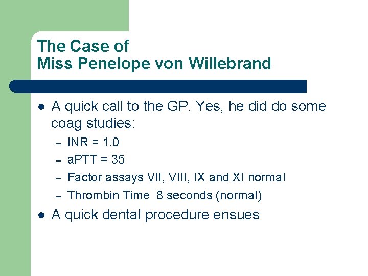 The Case of Miss Penelope von Willebrand l A quick call to the GP.