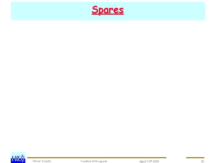 prototype tests development : schedule SCROC chedule for Spares SPECS Olivier Duarte Front. End