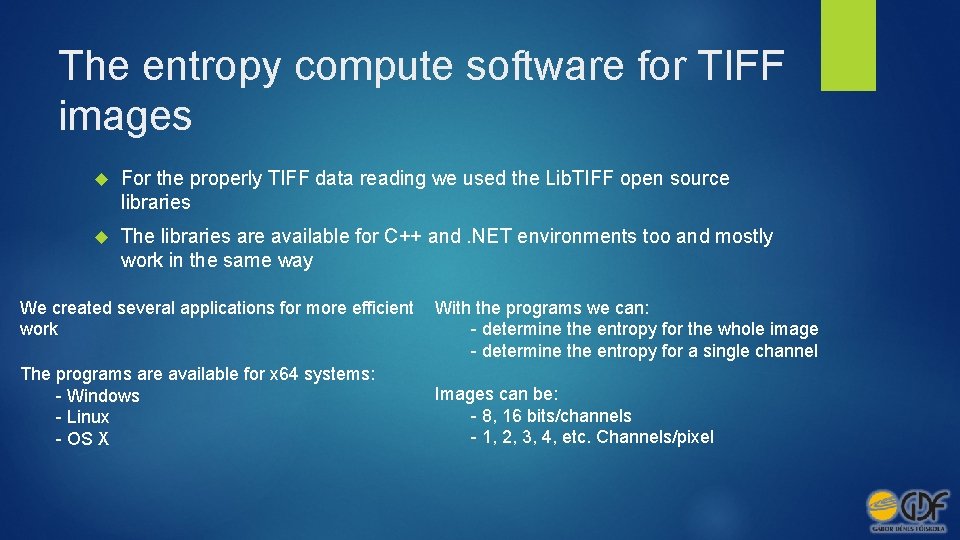 The entropy compute software for TIFF images For the properly TIFF data reading we