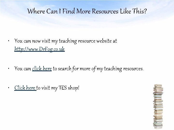 Where Can I Find More Resources Like This? • You can now visit my