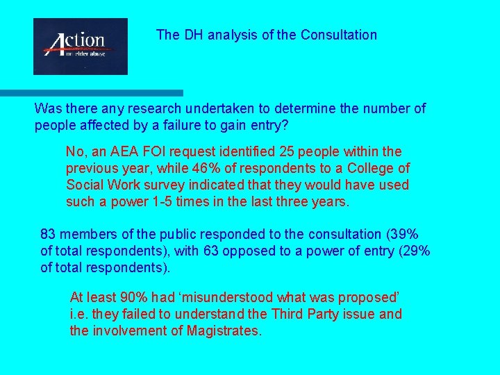 The DH analysis of the Consultation Was there any research undertaken to determine the