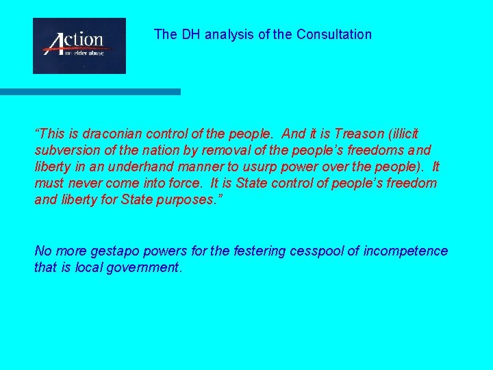 The DH analysis of the Consultation “This is draconian control of the people. And