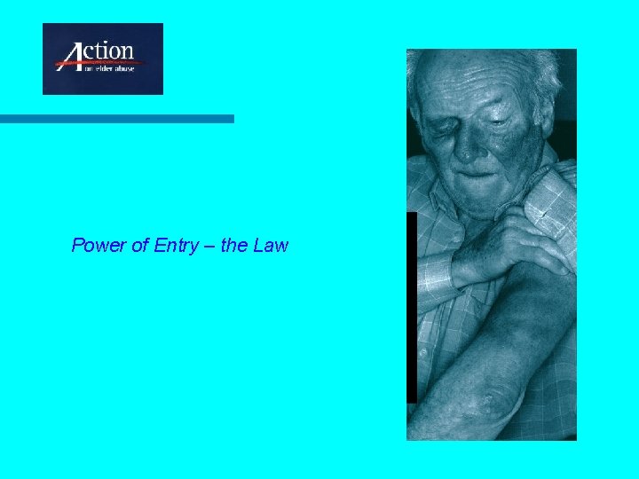 Power of Entry – the Law 