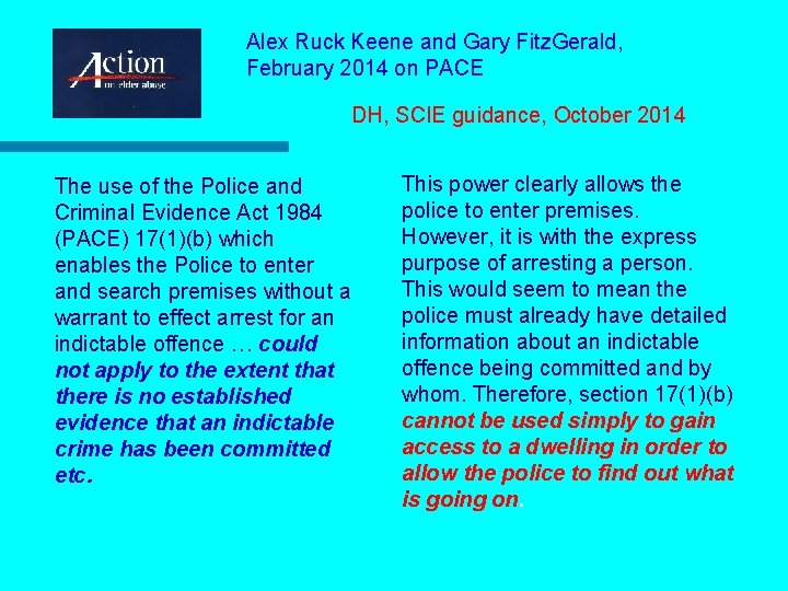 Alex Ruck Keene and Gary Fitz. Gerald, February 2014 on PACE DH, SCIE guidance,