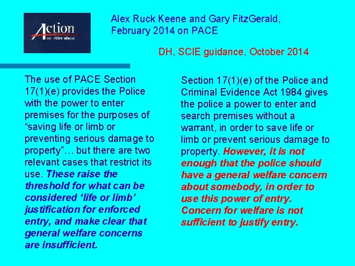 Alex Ruck Keene and Gary Fitz. Gerald, February 2014 on PACE DH, SCIE guidance,