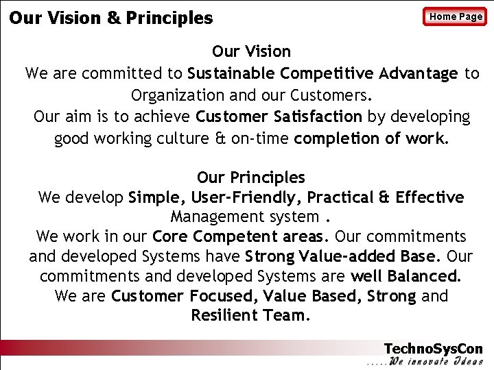 Our Vision & Principles Home Page Our Vision We are committed to Sustainable Competitive