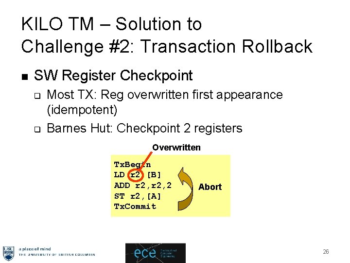 KILO TM – Solution to Challenge #2: Transaction Rollback n SW Register Checkpoint q