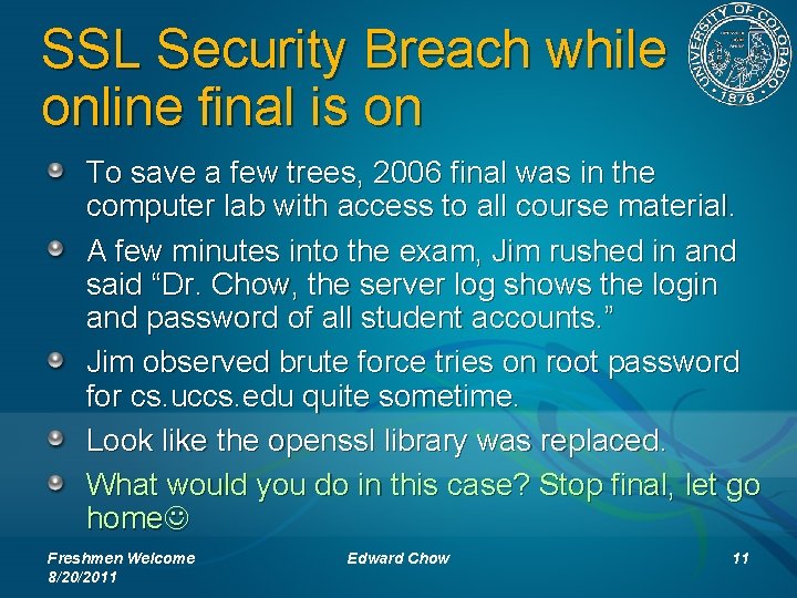 SSL Security Breach while online final is on To save a few trees, 2006