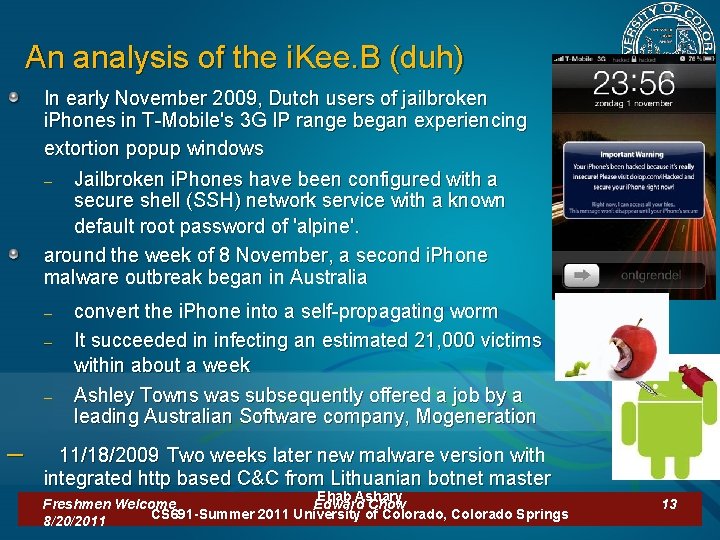 An analysis of the i. Kee. B (duh) In early November 2009, Dutch users