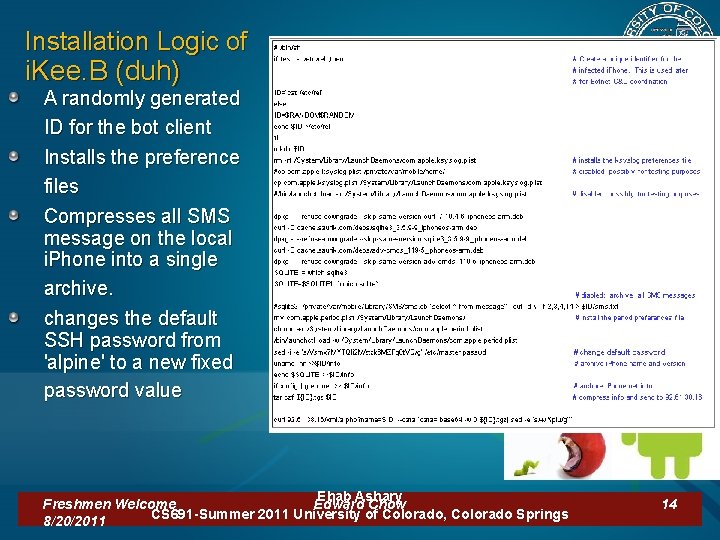 Installation Logic of i. Kee. B (duh) A randomly generated ID for the bot