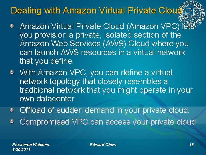 Dealing with Amazon Virtual Private Cloud (Amazon VPC) lets you provision a private, isolated