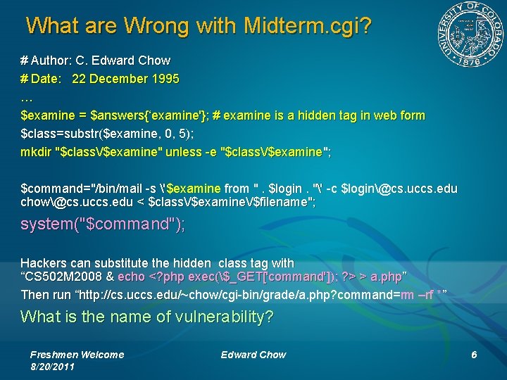 What are Wrong with Midterm. cgi? # Author: C. Edward Chow # Date: 22