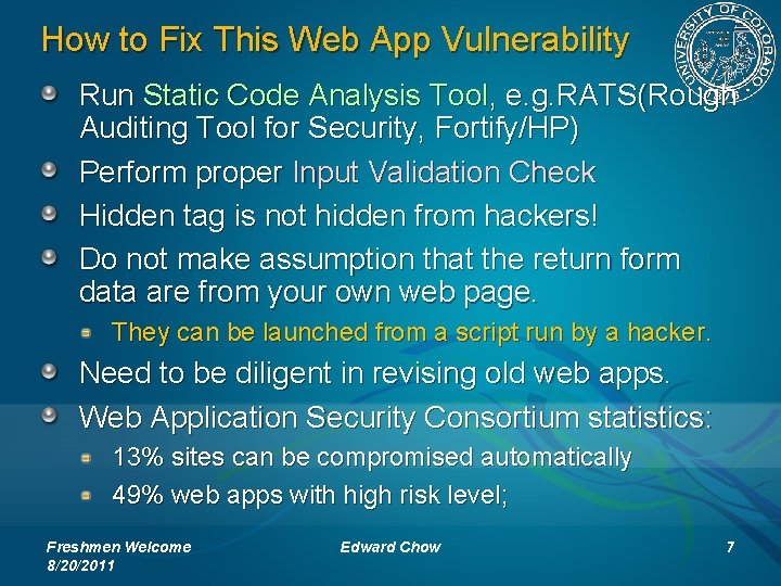 How to Fix This Web App Vulnerability Run Static Code Analysis Tool, e. g.