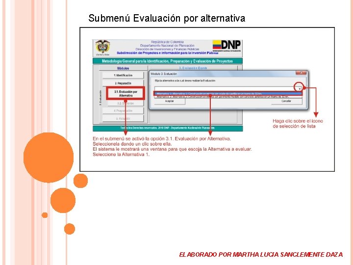 Submenú Evaluación por alternativa ELABORADO POR MARTHA LUCIA SANCLEMENTE DAZA 