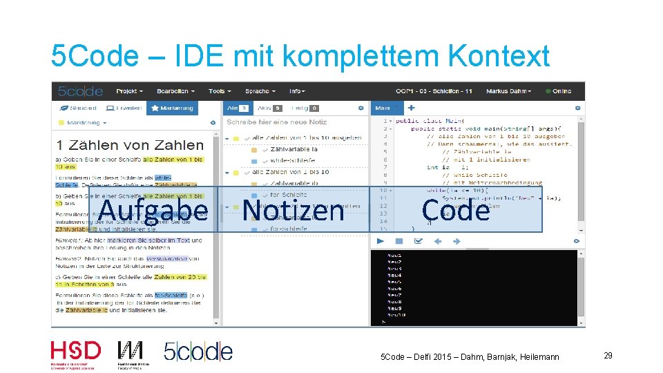 5 Code – IDE mit komplettem Kontext Aufgabe Notizen Code 5 Code – Delfi
