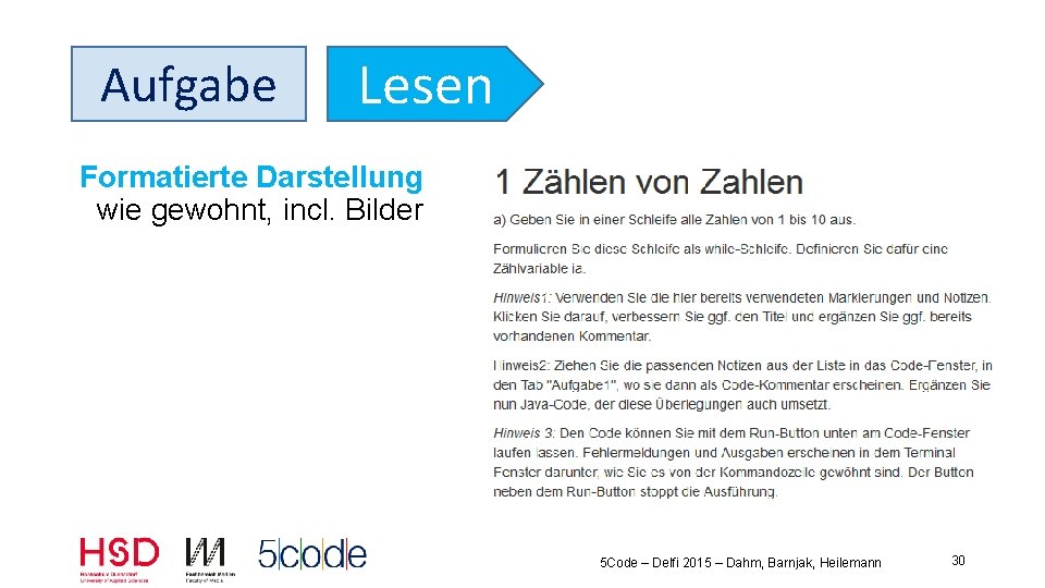 Aufgabe Lesen Formatierte Darstellung wie gewohnt, incl. Bilder 5 Code – Delfi 2015 –