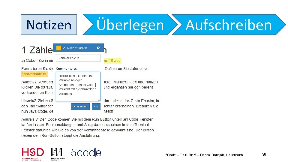 Notizen Überlegen Aufschreiben 5 Code – Delfi 2015 – Dahm, Barnjak, Heilemann 36 