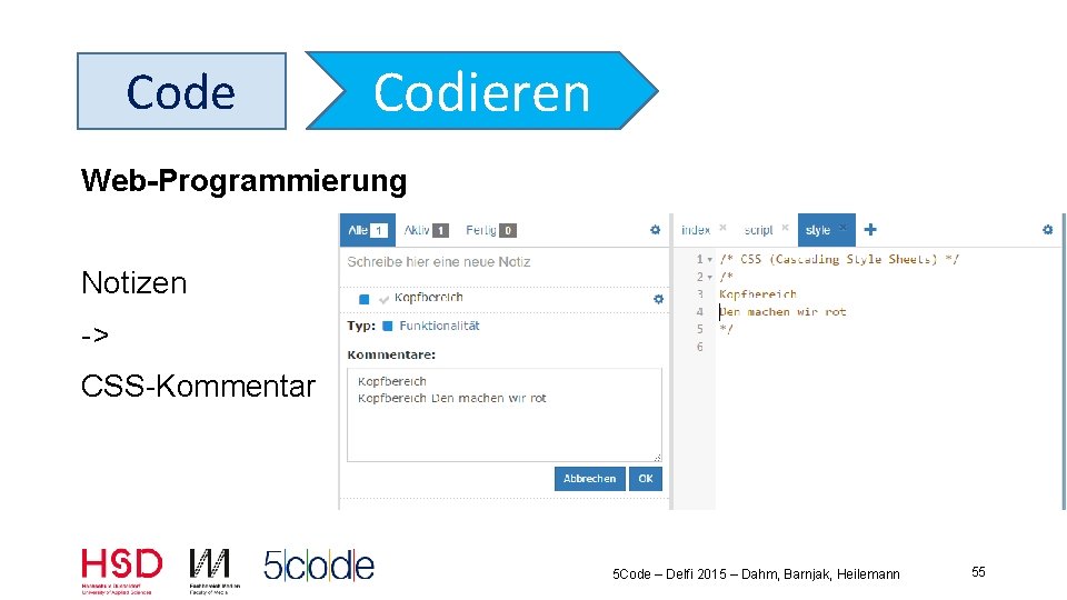 Code Codieren Web Programmierung Notizen -> CSS-Kommentar 5 Code – Delfi 2015 – Dahm,