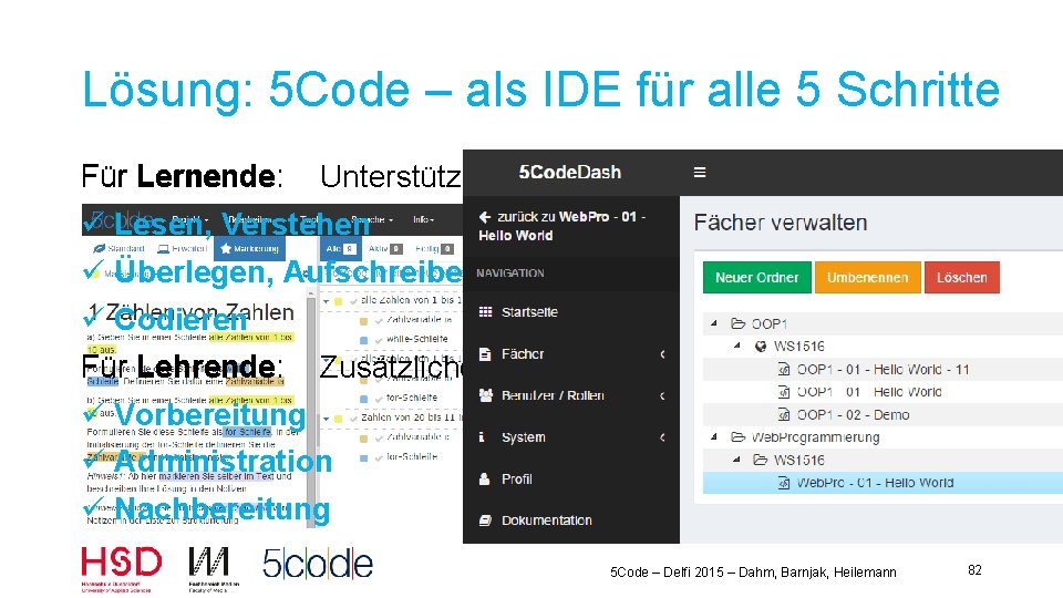 Lösung: 5 Code – als IDE für alle 5 Schritte Für Lernende: Unterstützung durch