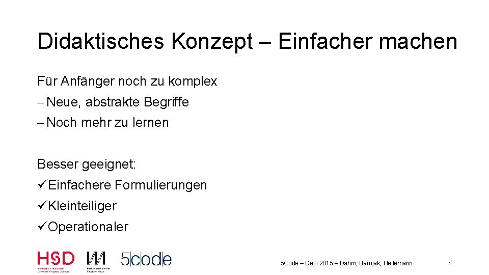 Didaktisches Konzept – Einfacher machen Für Anfänger noch zu komplex - Neue, abstrakte Begriffe