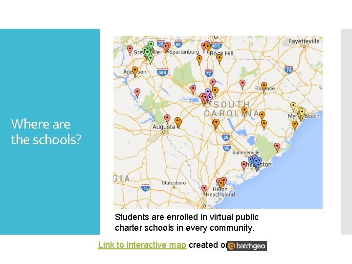 Where are the schools? Students are enrolled in virtual public charter schools in every