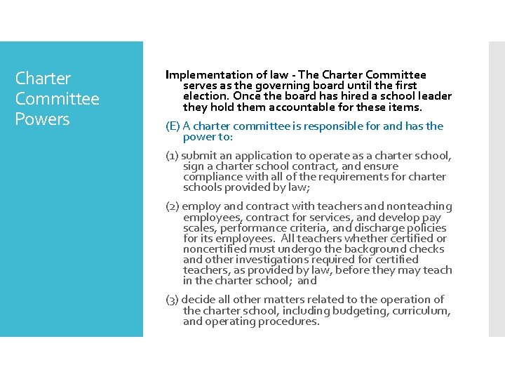 Charter Committee Powers Implementation of law - The Charter Committee serves as the governing