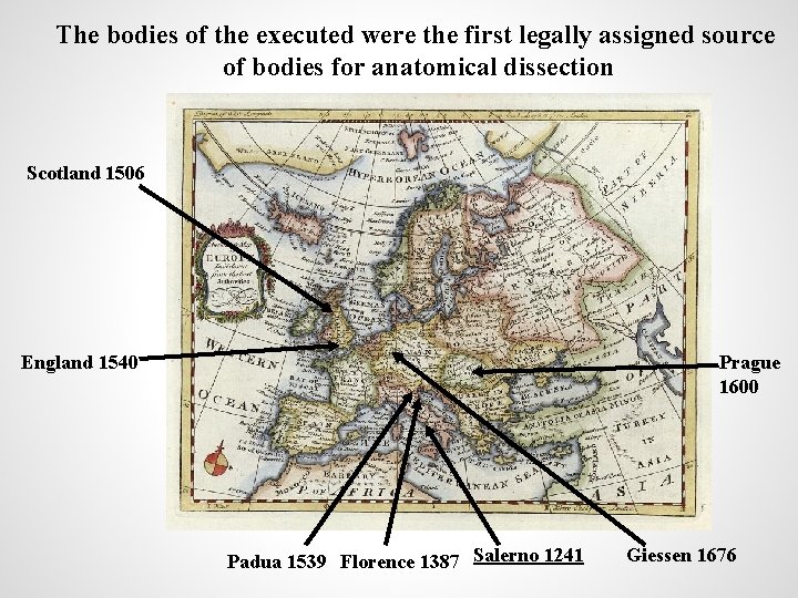 The bodies of the executed were the first legally assigned source of bodies for