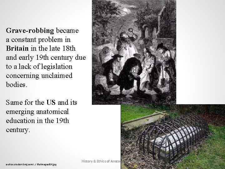 Grave-robbing became a constant problem in Britain in the late 18 th and early