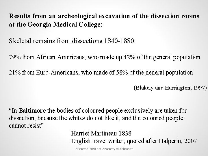 Results from an archeological excavation of the dissection rooms at the Georgia Medical College: