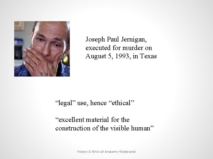 Joseph Paul Jernigan, executed for murder on August 5, 1993, in Texas “legal” use,
