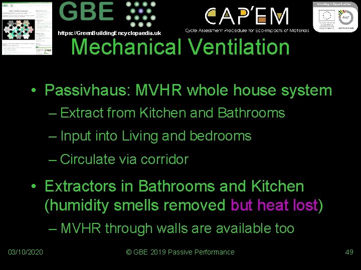 https: //Green. Building. Encyclopaedia. uk Mechanical Ventilation • Passivhaus: MVHR whole house system –