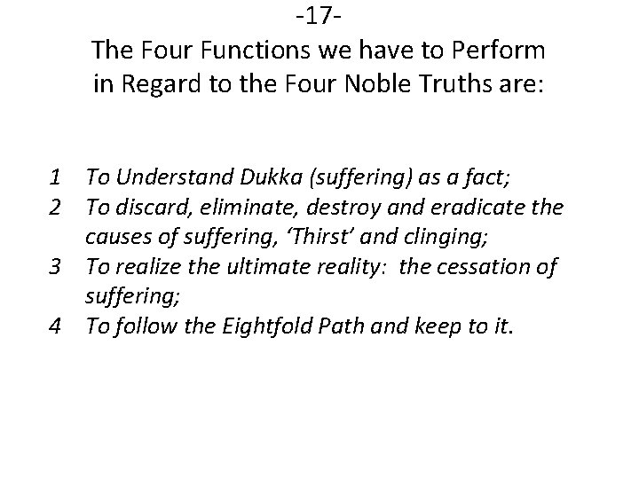 -17 The Four Functions we have to Perform in Regard to the Four Noble