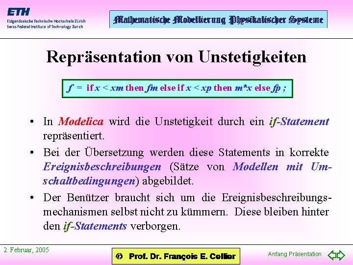 Repräsentation von Unstetigkeiten f = if x < xm then fm else if x