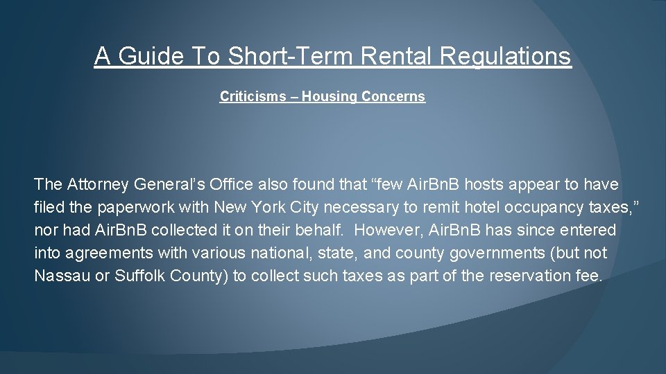 A Guide To Short-Term Rental Regulations Criticisms – Housing Concerns The Attorney General’s Office