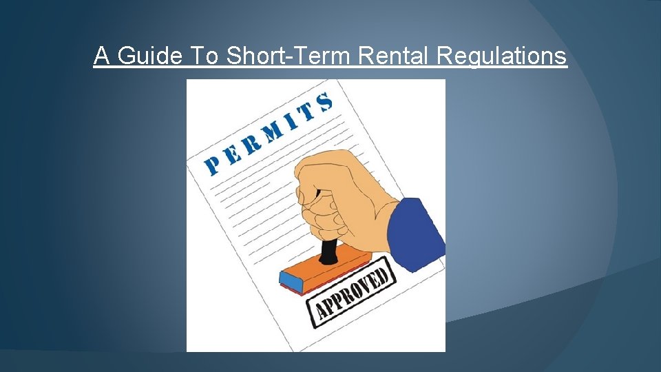 A Guide To Short-Term Rental Regulations 